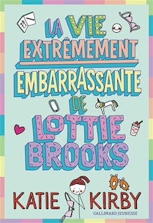 Front cover_La vie extrêmement embarrassante de Lottie Brooks