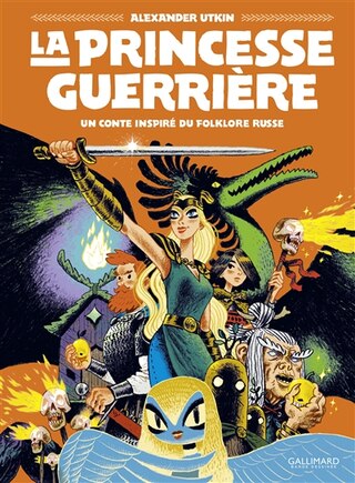 La princesse guerrière: un conte inspiré du folklore russe