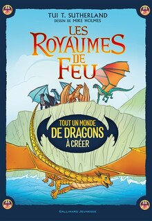 Les royaumes de feu: tout un monde de dragons à créer