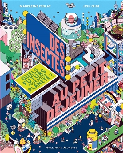 Front cover_Des insectes au petit déjeuner : quels futurs pour notre planète ?