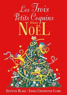 Couverture_LES TROIS PETITS COQUINS FÊTENT NOËL