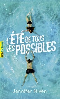 L' été de tous les possibles