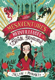 Couverture_LES M&Eacute;SAVENTURES MERVEILLEURES DE BRONT&Euml; BRAVECOEUR