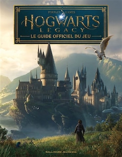Front cover_Hogwarts legacy : le guide officiel du jeu