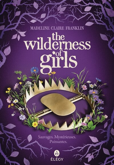 Front cover_THE WILDERNESS OF GIRLS VERSION FRANÇAISE