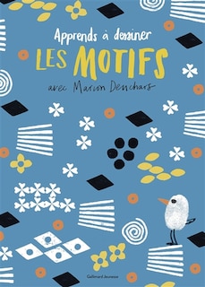 Front cover_Apprends à dessiner. Les motifs