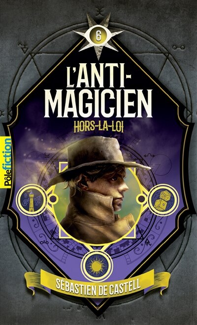 Front cover_L'ANTI-MAGICIEN - 6 : HORS-LA-LOI