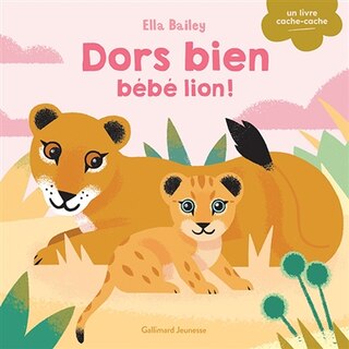 Couverture_Dors bien bébé lion !