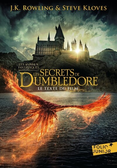 Front cover_LES ANIMAUX FANTASTIQUES T03 - LES SECRETS DE DUMBLEDORE - LE TEXTE DU FILM
