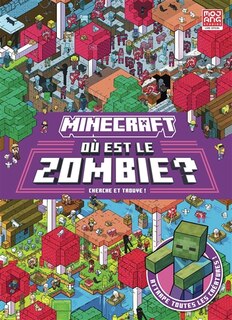 Couverture_Minecraft : où est le zombie ? : cherche et trouve !