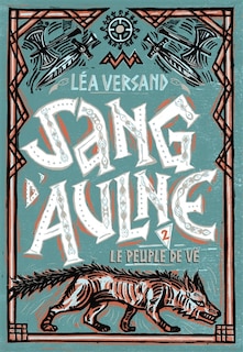 Front cover_SANG D'AULNE T02 : LE PEUPLE DE VÉ