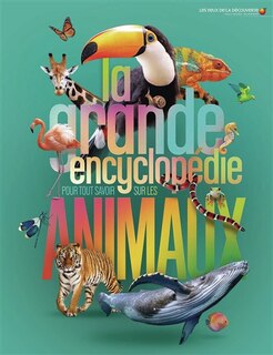 Couverture_La grande encyclopédie pour tout savoir sur les animaux