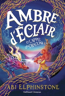 Couverture_Ambre d'Eclair et l'appel des dragons