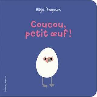 Couverture_Coucou, petit oeuf !