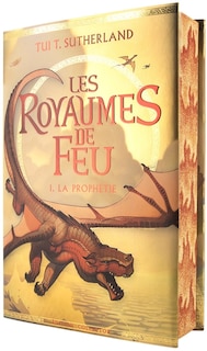 Couverture_LES ROYAUMES DE FEU TOME 1 LA PROPHÉTIE ÉDITION COLLECTOR 10ÈME ANNIVERSAIRE