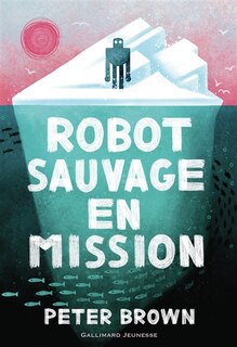 Couverture_Robot sauvage en mission