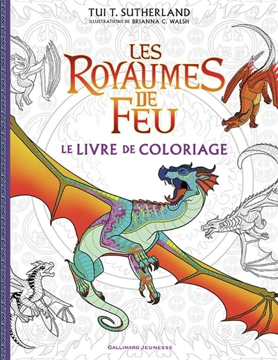 Couverture_LES ROYAUMES DE FEU LE LIVRE DE COLORIAGE OFFICIEL