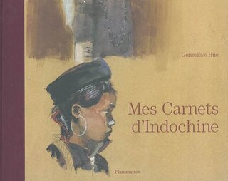 Front cover_Mes carnets d'Indochine : au fil des ethnies