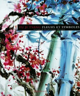 Front cover_Fleurs et symboles : vision d'un peintre chinois