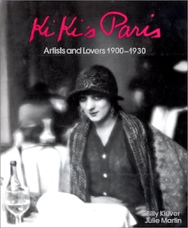 Front cover_Kiki's Paris : artists and lovers : 1900-1930
