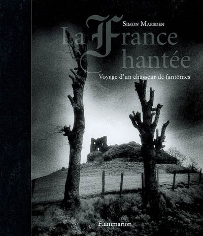 Couverture_La France hantée : voyage d'un chasseur de fantômes