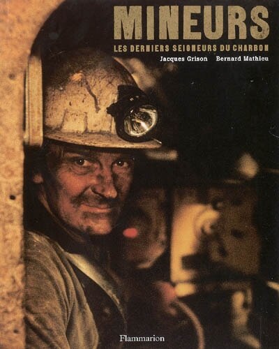 Front cover_Mineurs : les derniers seigneurs du charbon