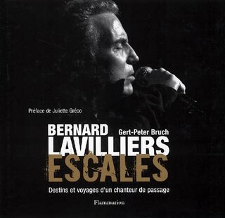 Front cover_Bernard Lavilliers, escales : destins et voyages d'un chanteur de passage