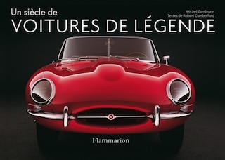 Couverture_Un si&egrave;cle de voitures de l&eacute;gende : les classiques du style et du design