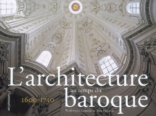 L' architecture au temps du baroque: 1600-1750