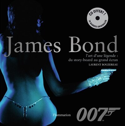 Front cover_James Bond, l'art d'une légende : du story-board au grand écran