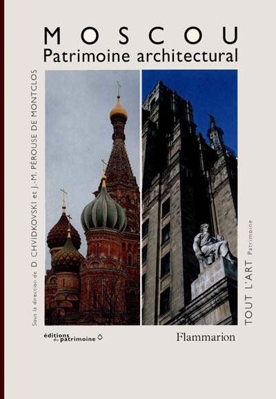 Moscou: patrimoine architectural