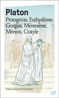 Couverture_Protagoras ; Euthyd&egrave;me ; Gorgias