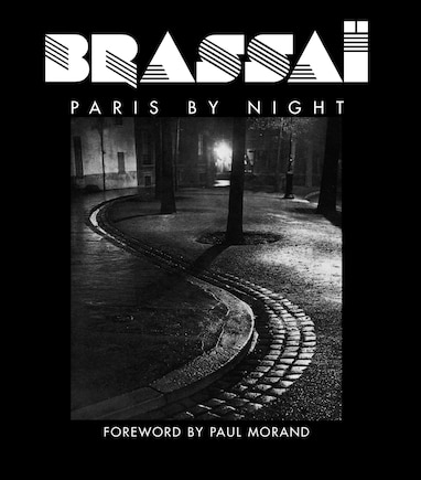 Brassai: Paris By Night