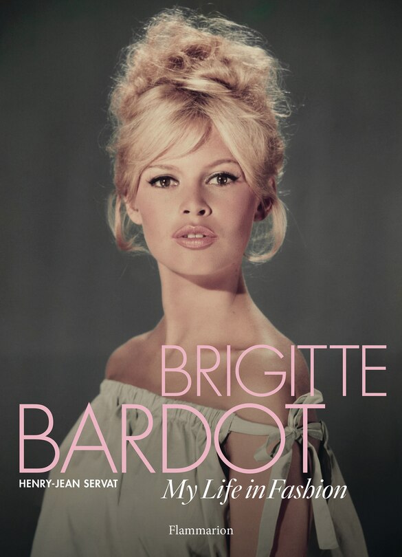 Couverture_Brigitte Bardot: My Life in Fashion