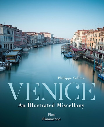 Venice: An Illustrated Miscellany