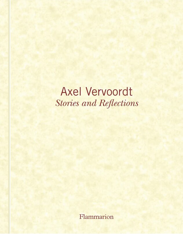 Front cover_Axel Vervoordt: Stories And Reflections