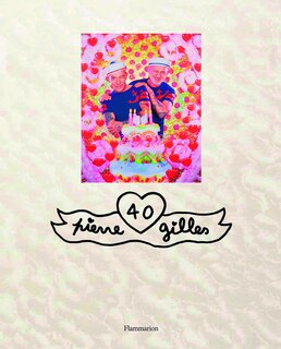 Couverture_Pierre Et Gilles: 40 (trade Edition)