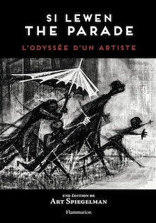 Si Lewen, The parade (Le défilé) : l'odyssée d'un artiste