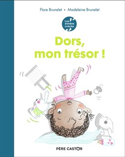 Couverture_Dors, mon tr&eacute;sor !