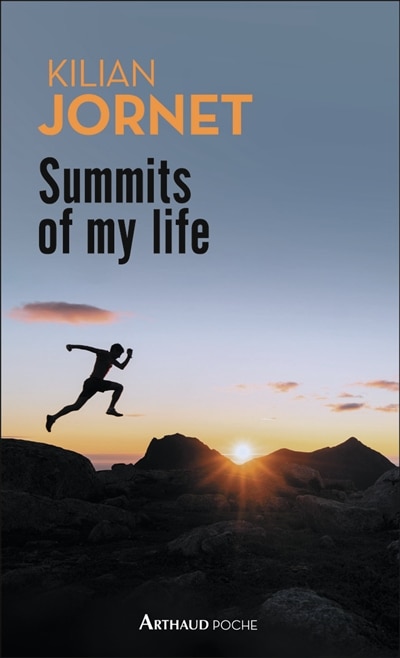 Front cover_Summits of my life : rêves et défis en montagne