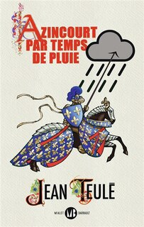 Front cover_Azincourt par temps de pluie