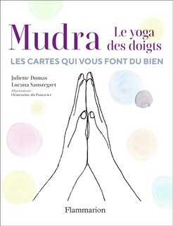 Mudra, le yoga des doigts : le jeu de cartes qui vous fait du bien