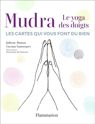 Mudra, le yoga des doigts : le jeu de cartes qui vous fait du bien