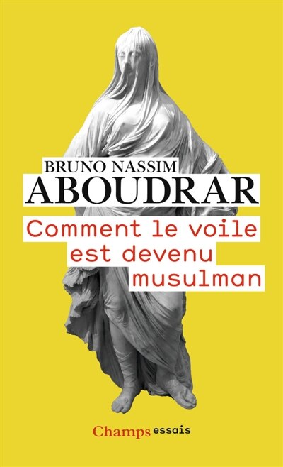 Front cover_Comment le voile est devenu musulman