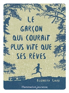 Couverture_Le garçon qui courait plus vite que ses rêves
