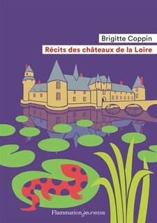 Front cover_Récits des châteaux de la Loire