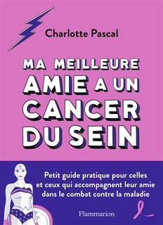 Couverture_Ma meilleure amie a un cancer du sein