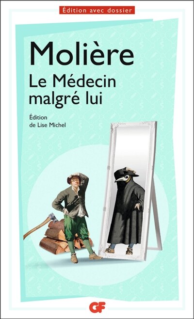 Couverture_Le m&eacute;decin malgr&eacute; lui