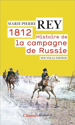 1812: histoire de la campagne de Russie