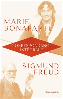 Couverture_Marie Bonaparte, Sigmund Freud
